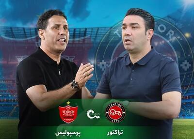 اعلام ترکیب تراکتور و پرسپولیس در نبرد حساس تبریز