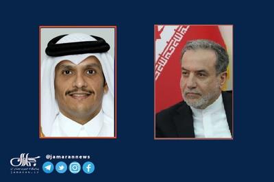  گفت و گوی عراقچی و وزیر خارجه قطر در خصوص تحولات منطقه