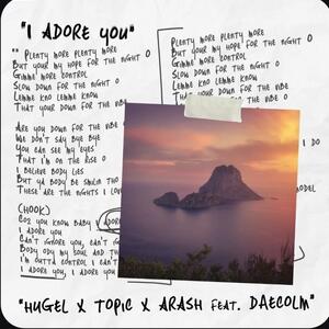 دانلود آهنگ HUGEL Topic Arash Daecolm - I Adore You - پارس فوتبال