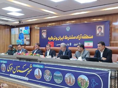 مزیتهای مرزی و لجستیکی خوی باید به جهش اقتصادی تبدیل شود