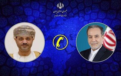گفتوگوی تلفنی عراقچی با وزیر خارجه عمان