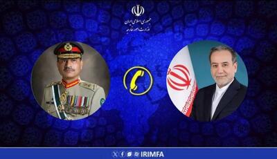  رایزنی تلفنی عراقچی و فرمانده ارتش پاکستان