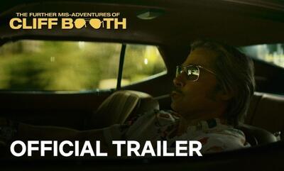 تریلر فیلم The Further Mis-Adventures of Cliff Booth منتشر شد