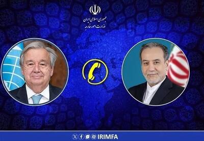  گفت وگوی تلفنی عراقچی با دبیر کل سازمان ملل