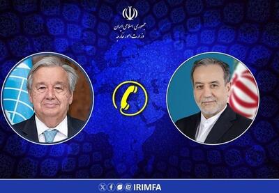 گفتگوی تلفنی عراقچی با دبیرکل سازمان ملل متحد - تسنیم