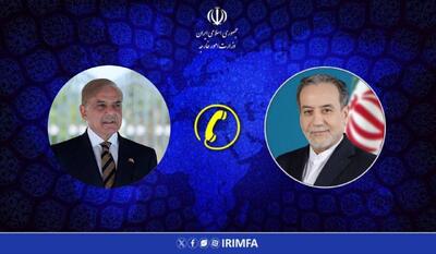  تماس تلفنی نخست وزیر پاکستان با وزیر امور خارجه/ پیام تسلیت اسحاق‌دار به عراقچی