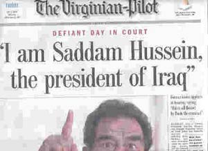 سوم ژوئیه ۲۰۰۴ ـ بازتاب وسیع اظهارات صدام حسین در نخستین جلسه رسیدگی قضایی به اتهامات او در رسانه های سراسر جهان