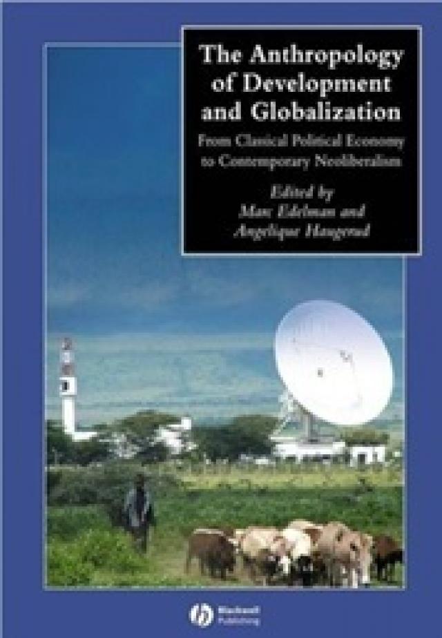 
      انسانشناسی توسعه و جهانی شدن: از اقتصاد سیاسی کلاسیک تا نولیبرالیسم معاصر