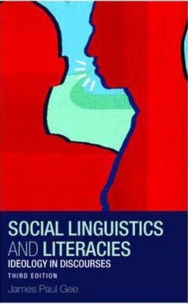 
       زبانشناسی اجتماعی و سوادها: ایدئولوژی در گفتمان ها